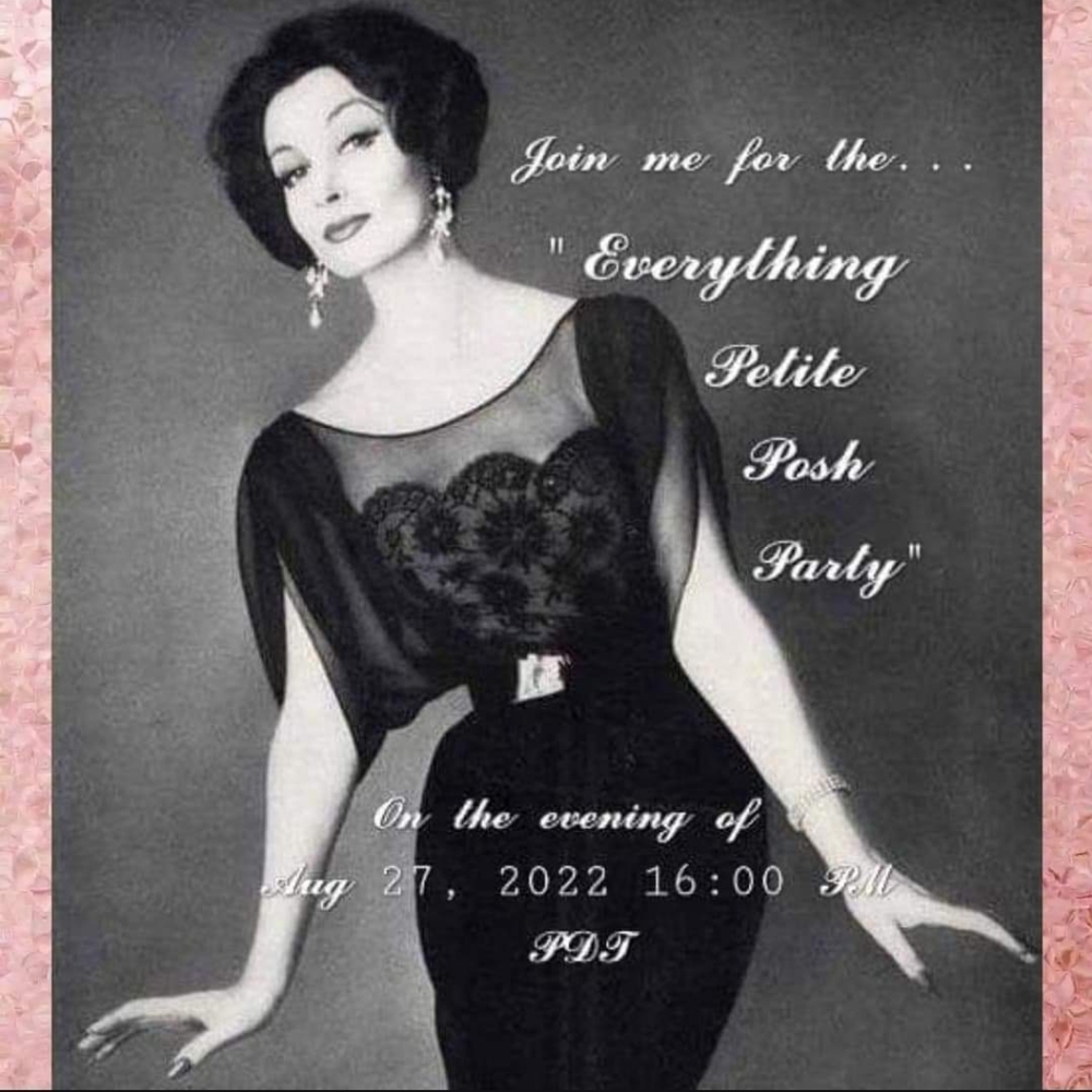 👗 Co-Hosting the "Everything Petite Posh Party" on Aug 27, 2022!